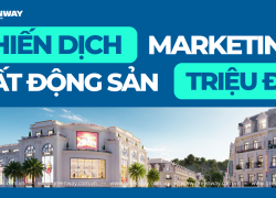 Bí mật đằng sau các Chiến dịch Marketing Bất Động Sản triệu đô của những “ông lớn”