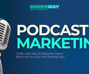 Podcast Marketing 2026: Chiến lược tiếp thị bằng âm thanh định hình lại cuộc chơi thương hiệu