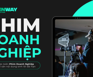 Đừng để Phim Doanh Nghiệp “đắp chiếu”: Chiến lược biến Video thành Tài Sản Nội Dung sinh lời dài hạn