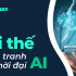 Khi mọi agency đều dùng AI, lợi thế cạnh tranh thực sự nằm ở đâu?